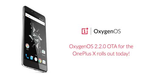بدء تحديث جهاز OnePlus X بإصدار OxygenOS 2.2.0 المميز