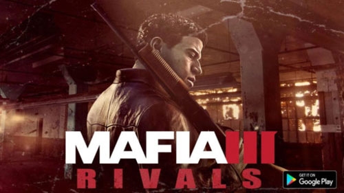 لعبة Mafia III: Rivals متوفر مجانا عبر جوجل بلاي