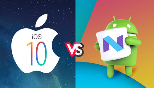 للنقاش - iOS 10 ضد أندرويد 7 - أيهما أفضل بالنسبة لك ؟