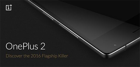 هاتف OnePlus 2 : المواصفات ، المميزات ، الأسعار ، و كل ما تريد معرفته !