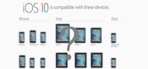 الأجهزة القابلة للتحديث إلى الإصدار iOS 10