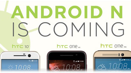 شركة HTC تعد: الأجهزة HTC 10 وOne A9 و One M9 ستحصل على الأندرويد NHTC 10
