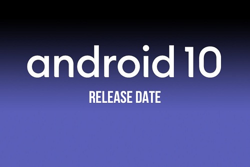 موعد إطلاق تحديث Android 10