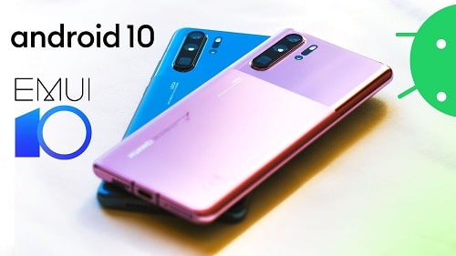 وصول تحديث اندرويد 10 مع واجهة EMUI 10 إلى هواتف Huawei P30