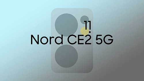 تسريب موعد الكشف عن هاتف OnePlus Nord CE 2 5G!