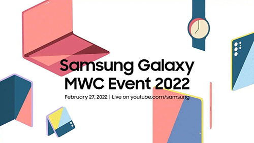 MWC 2022 - سامسونج تؤكد على تواجدها في المؤتمر العالمي للجوال هذا العام