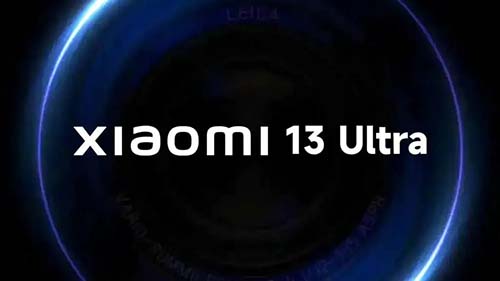 جميع المؤشرات تشير بقدوم هاتف Xiaomi 13 Ultra خلال الشهر الجاري!