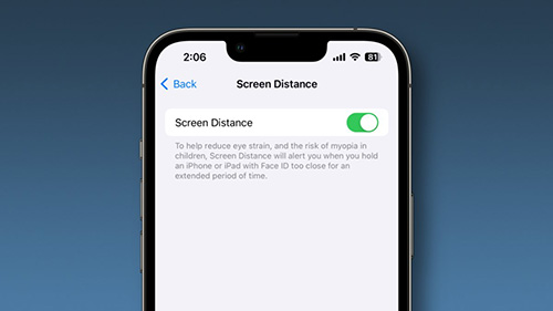 ميزة Screen Distance في تحديث iOS 17 - كيف تُفيد المستخدم؟